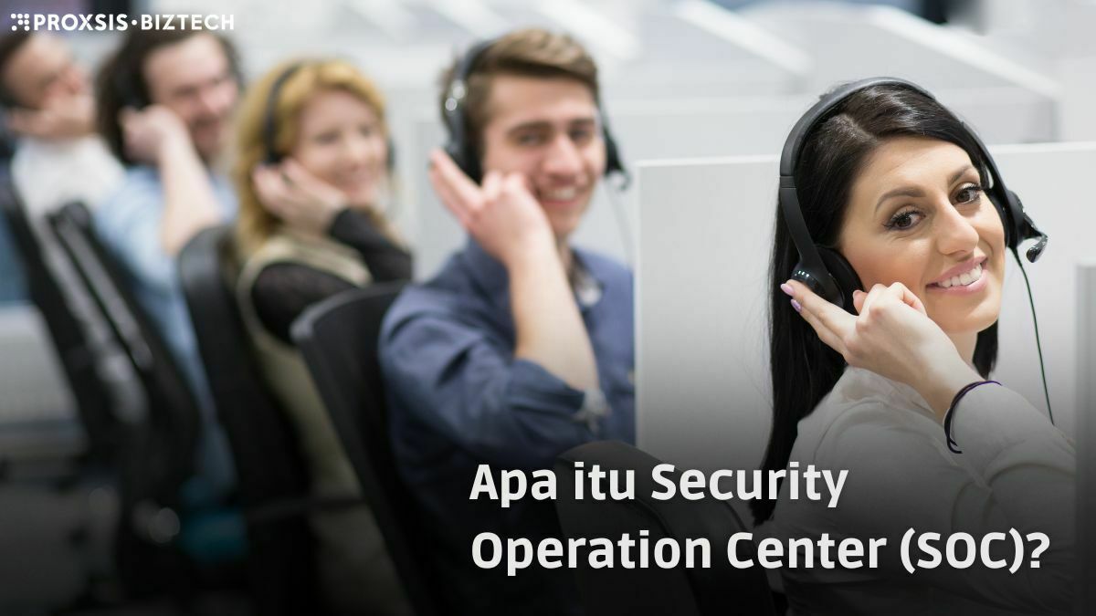 Apa itu Security Operation Center (SOC)?