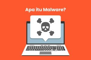 Apa itu malware?