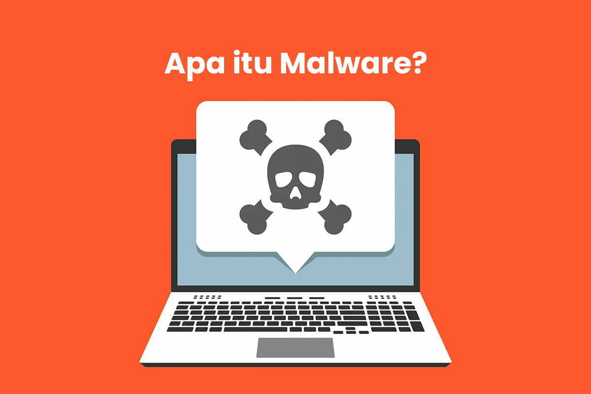Apa itu malware?