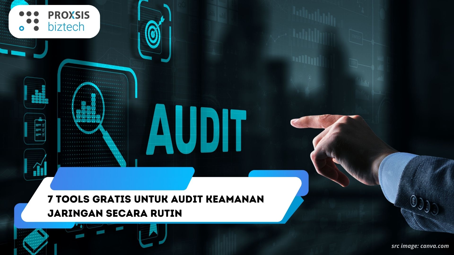 7 Tools Gratis untuk Audit Keamanan Jaringan Secara Rutin