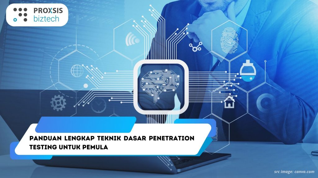 Panduan Lengkap Teknik Dasar Penetration Testing untuk Pemula