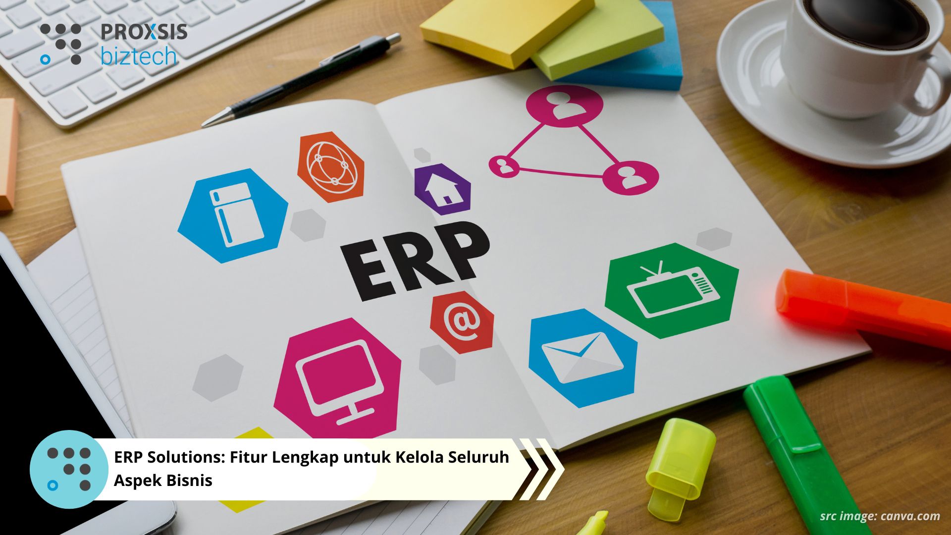 ERP Solutions: Fitur Lengkap untuk Kelola Seluruh Aspek Bisnis