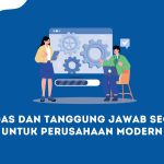 7 Tugas dan Tanggung Jawab SecOps untuk Perusahaan Modern